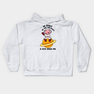 In space no one can resist a cute space pig Kids Hoodie